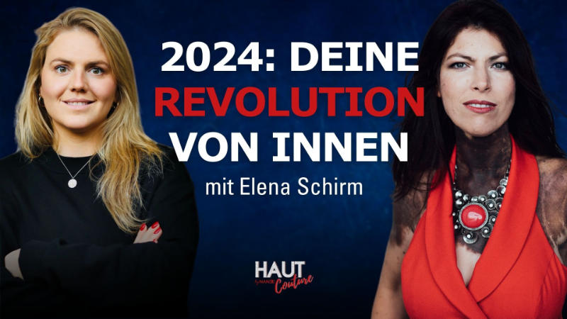 Titelbild "HAUT COUTURE - ICH BIN ICH und das ist gut so" - der Podcast mit NANÉE - Folge 024 -neues-jahr-neues-ich-interview-elena-schirm- Teil 01