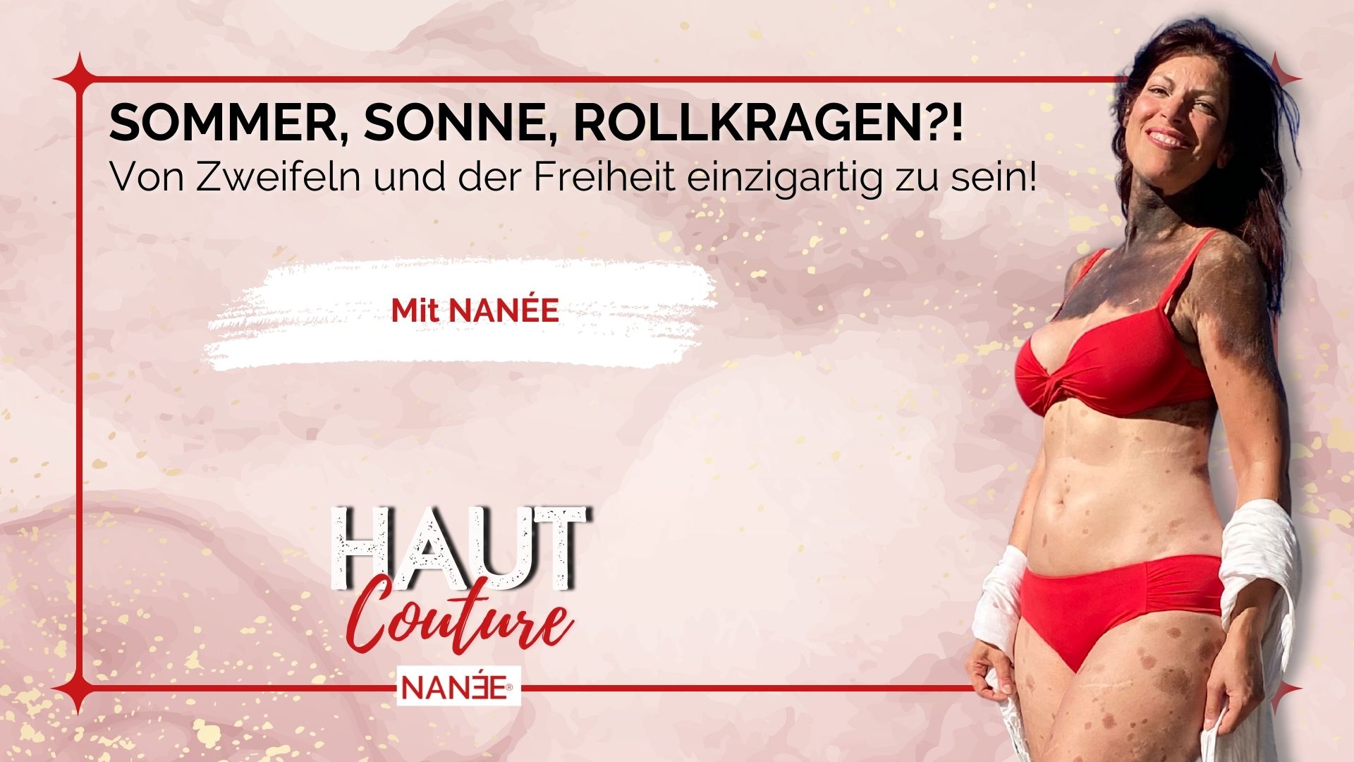 Titelbild "HAUT COUTURE - ICH BIN ICH und das ist gut so" - der Podcast mit NANÉE - Folge 018 - Powertalk mit NANÉE -sommer-sonne-rollkragen